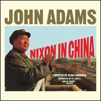 John Adams: Music from Nixon In China - Orchestra of St. Luke's / Edo de Waart