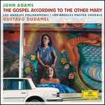 John Adams: The Gospel According to the Other Mary - Brian Cummings (counter tenor); Daniel Bubeck (counter tenor); Kelley O'Connor (vocals); Nathan Medley (counter tenor); Russell Thomas (vocals); Tamara Mumford (vocals); Los Angeles Master Chorale (choir, chorus); Los Angeles Philharmonic Orchestra