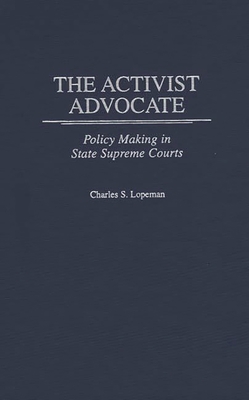 John Andrew Frey: Policy Making in State Supreme Courts - Lopeman, Charles