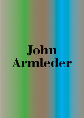John Armleder: The Grand Tour - Armleder, John, and Diri, Clment (Editor), and Ragaglia, Letizia (Editor)