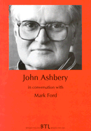 John Ashbery in Conversation with Mark Ford