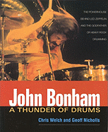 John Bonham: A Thunder of Drums
