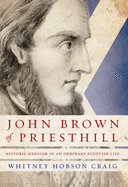 John Brown of Priesthill: History and Heroism in an Ordinary Scottish Life
