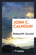 John C. Calhoun.