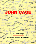 John Cage: An Anthology - Kostelanetz, Richard