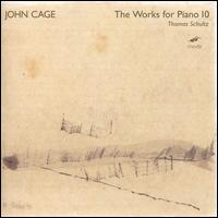 John Cage: Works for Piano 10 - Thomas Schultz (piano)