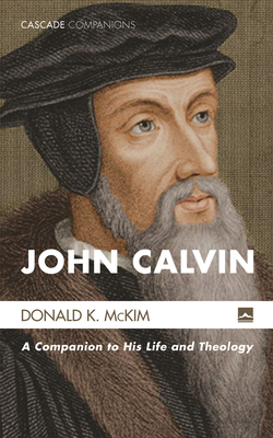 John Calvin - McKim, Donald K