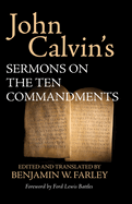 John Calvin's Sermons on the Ten Commandments