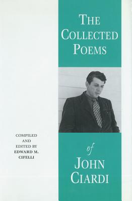 John Ciardi: A Biography - Cifelli, Edward M, PH.D.