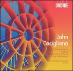 John Corigliano: Phantasmagoria; To Music; Fantasia on an Ostinato; Three Hallucinations