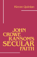John Crowe Ransom's Secular Faith