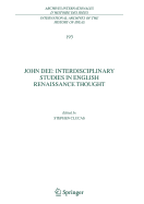 John Dee: Interdisciplinary Studies in English Renaissance Thought