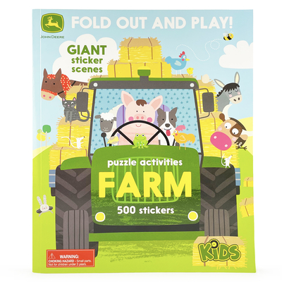 John Deere Kids Farm: 500 Stickers and Puzzle Activities: Fold Out and Play! - Parragon Books (Editor), and Redwing, Jack