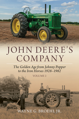 John Deere's Company - Volume 2 - Broehl, Wayne G, Jr.