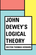 John Dewey's Logical Theory