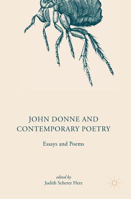 John Donne and Contemporary Poetry: Essays and Poems - Herz, Judith Scherer (Editor)