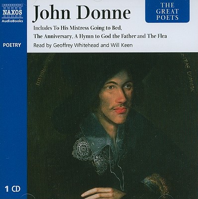 John Donne - Donne, John, and Whitehead, Geoffrey (Read by), and Keen, Will (Read by)