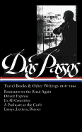 John Dos Passos: Travel Books & Other Writings 1916-1941 (LOA #143)