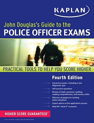 John Douglas's Guide to the Police Officer Exams - Douglas, John