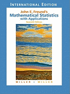John E. Freund's Mathematical Statistics with Applications: International Edition
