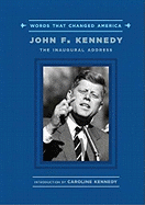 John F. Kennedy: The Inaugural Address