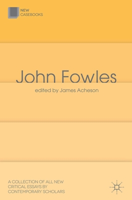 John Fowles - Acheson, James