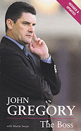 John Gregory: The Boss
