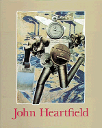 John Heartfield - Pachnicke, Peter, and Heartfield, John, and Honnef, Klaus (Editor)