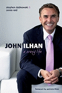 John Ilhan: A Crazy Life