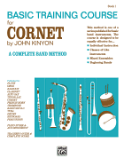 John Kinyon's Basic Training Course, Bk 1: Cornet