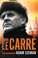 John le Carr: The Biography