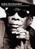 John Lee Hooker: Come and See About Me - 