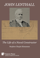 John Lenthall: The Life of a Naval Constructor (B&W)