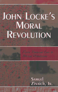 John Locke's Moral Revolution: From Natural Law to Moral Relativism