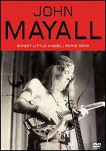 John Mayall: Sweet Little Angel - Paris 1970