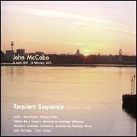 John McCabe: Requiem Sequence and other works - John McCabe (piano); John Turner (recorder); Lesley-Jane Rogers (soprano); Richard Uttley (piano);...
