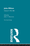 John Milton: The Critical Heritage Volume 2 1732-1801