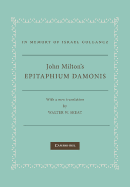 John Milton's Epitaphium Damonis - Milton, John, and Skeat, Walter W. (Translated by)