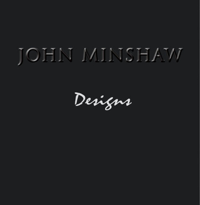 John Minshaw Designs - Minshaw, John, and Fox, Celina