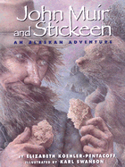 John Muir and Stickeen: An Alaskan Adventure