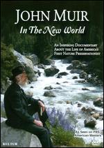 John Muir: In the New World