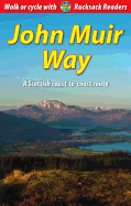 John Muir Way (3 ed): Walk or cycle across Scotland