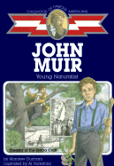 John Muir: Young Naturalist