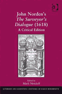 John Norden's The Surveyor's Dialogue (1618): A Critical Edition