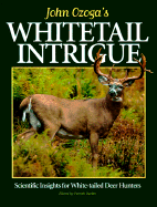 John Ozoga's Whitetail Intrigue - Ozoga, John, and Durkin, Patrick (Editor)