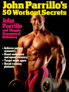 John Parrillo's 50 Workout Secrets