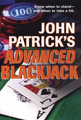 John Patrick's Advanced Blackjack - Patrick, John