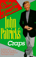 John Patrick's Craps: So You Wanna Be a Gambler' - Patrick, John