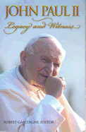 John Paul II: Legacy and Witness