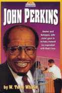 John Perkins - Whalin, W Terry, Mr., and Whalin, Terry